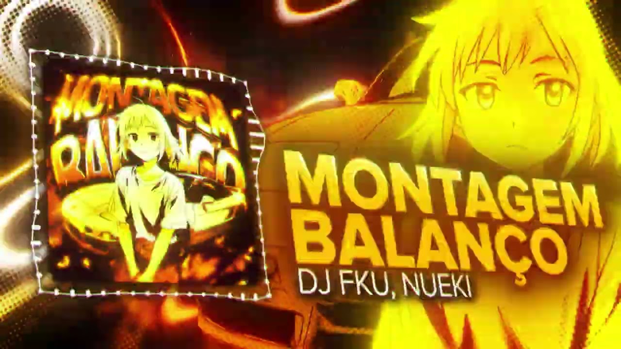 DJ FKU, NUEKI - MONTAGEM BALAN&Ccedil;O