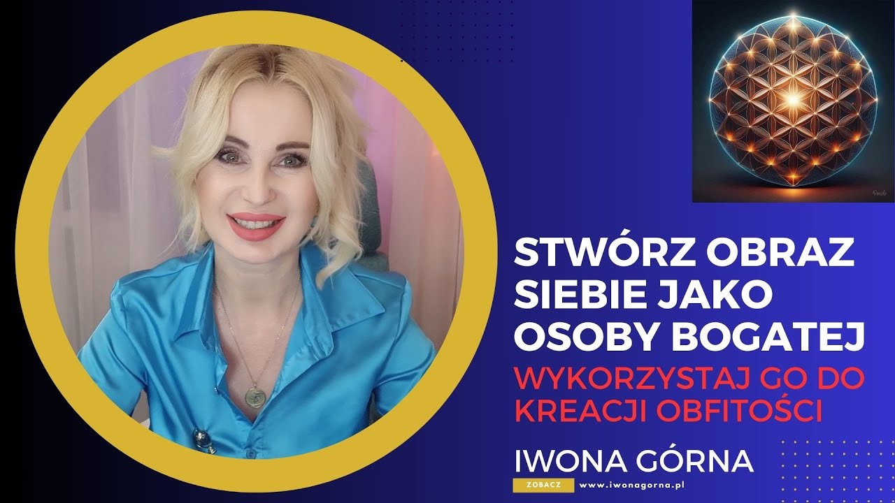 MOCNA KREACJA OBFITOŚCI. Stw&oacute;rz obraz siebie jako osoby bogatej. Iwona G&oacute;rna #obfitość