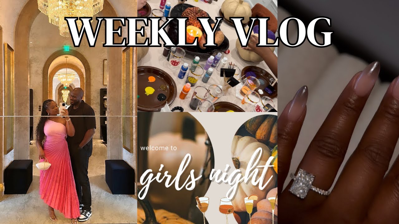 New ring upgrade! | Girls night paint & sip| Celebration Brandons Bday! | Entryway decor | & MORE
