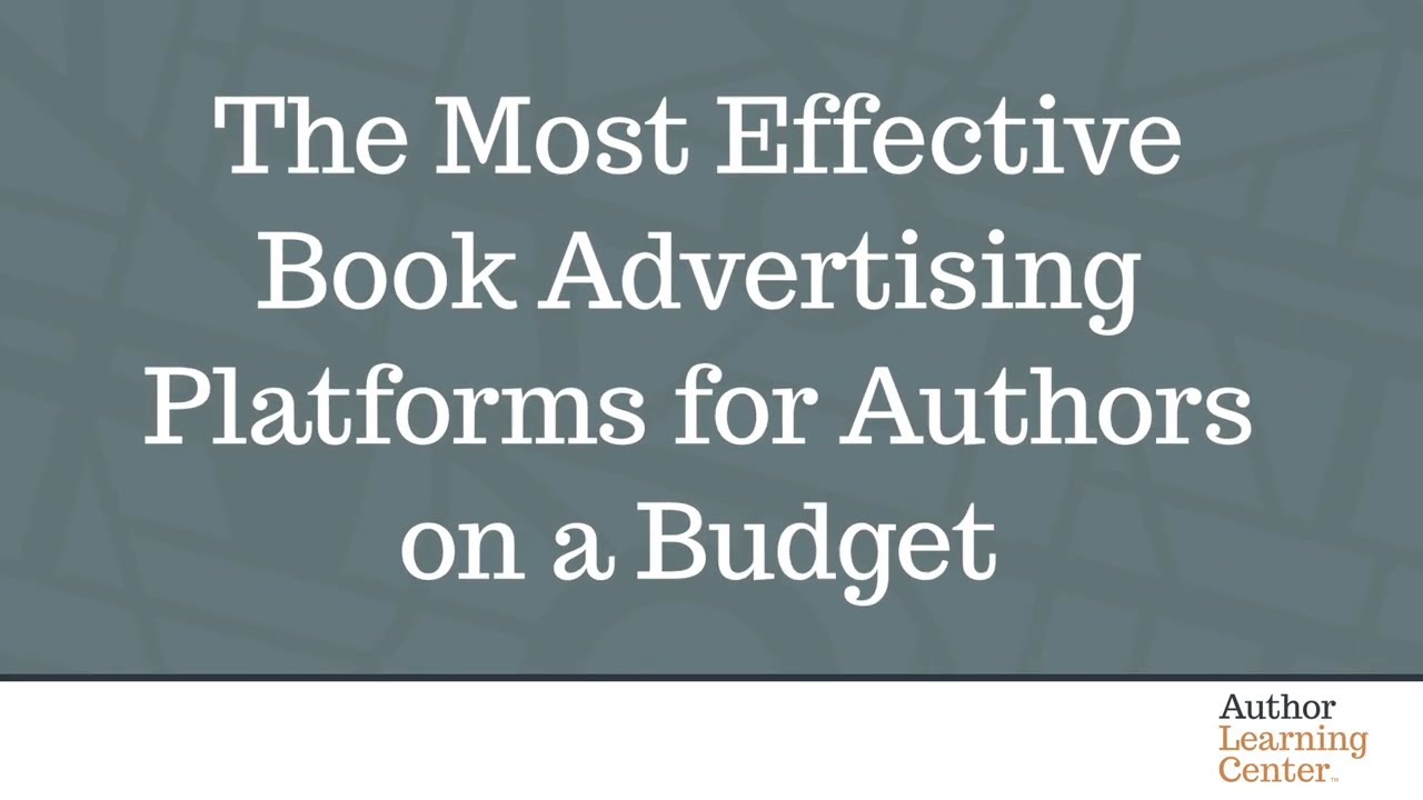 The Most Effective Book Advertising Platforms for Authors on a Budget