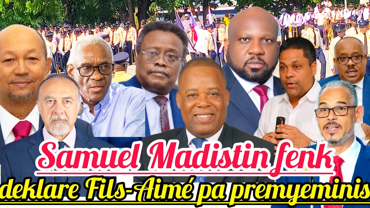 28Janvye😱🆘Mèt Samuel Madistin fenk deklare Alix Fils-Aimé Pa Premyeminis e voye gwo mesj pou Laurent