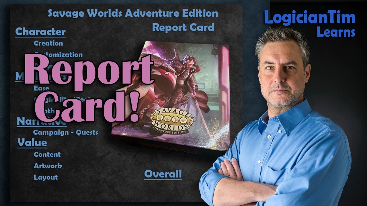Savage Worlds Adventure Edition - Report Card!