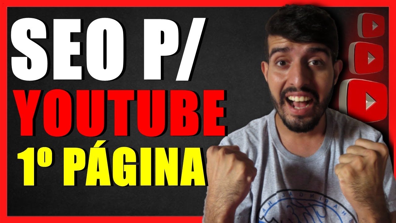 SEO para YouTube - Como posicionar Videos na Primeira Página do YouTube