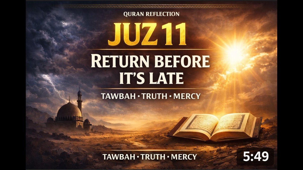Juz 11 Explained in 5 Minutes | The Power of True Repentance