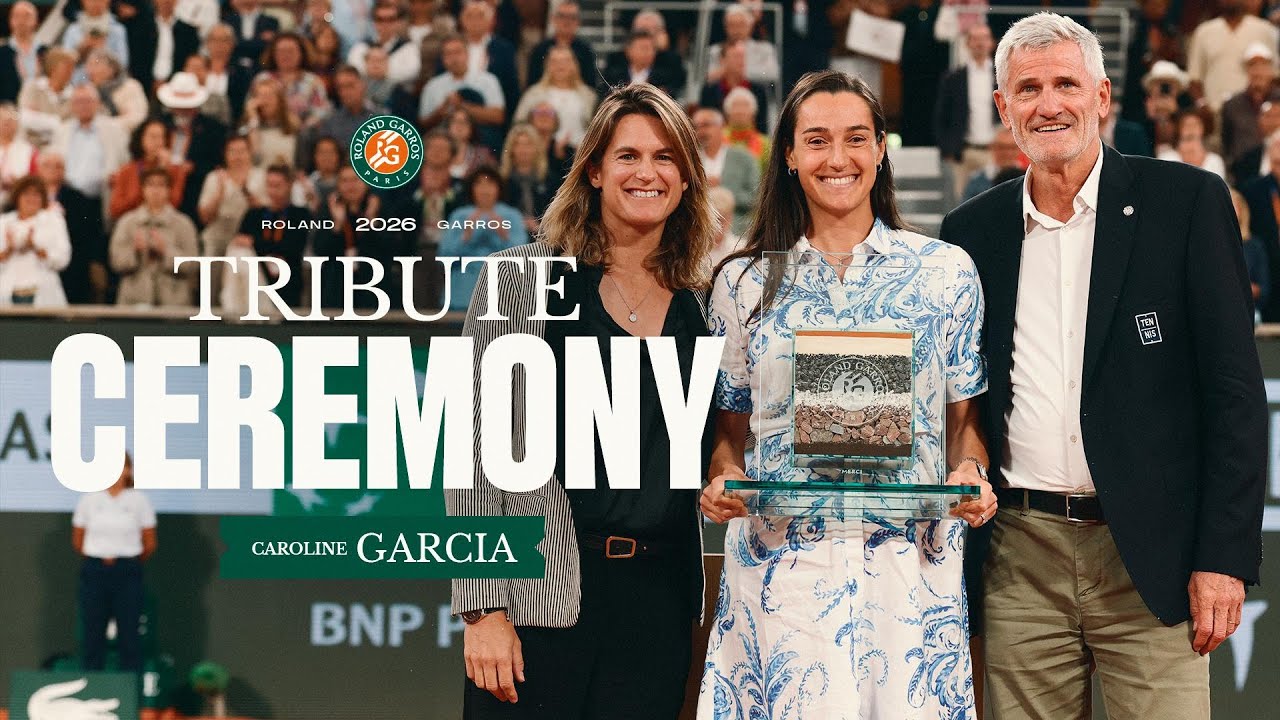 Caroline Garcia tribute ceremony | Roland-Garros 2026