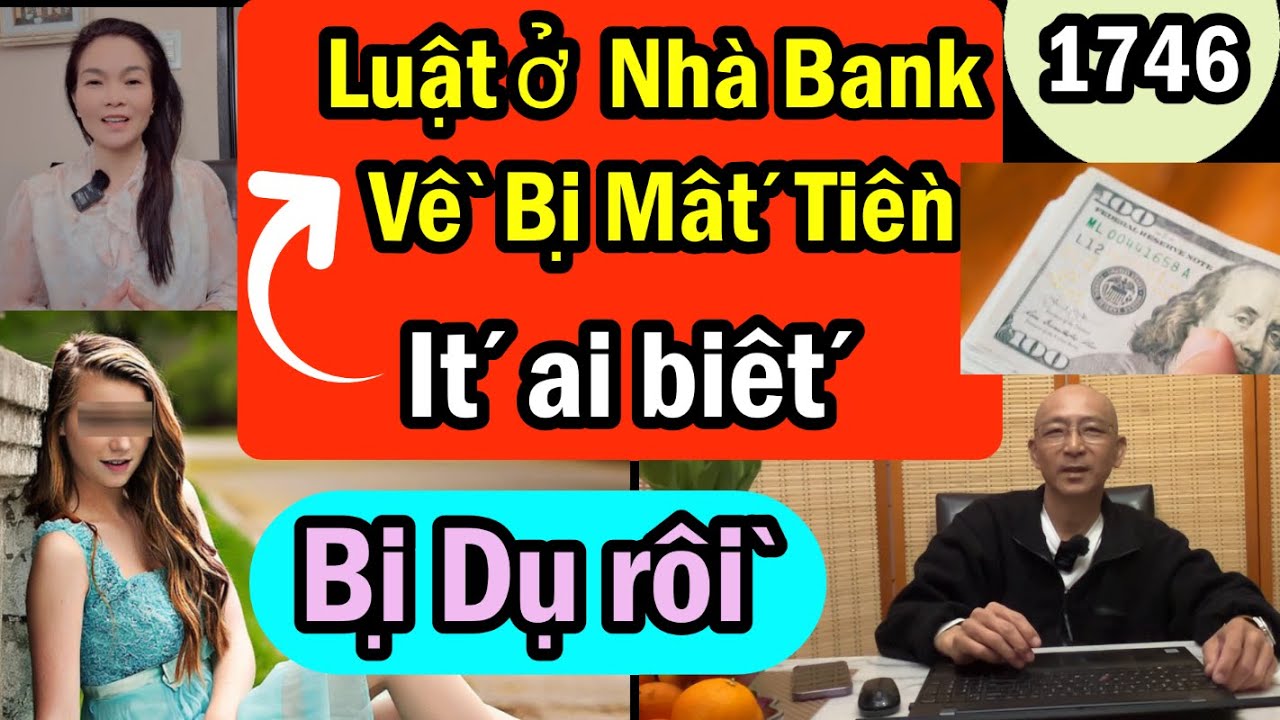 Mới: Vì Mất tiền ở Bank mà biết luật mới này, bị bẫy 2 lần mất sạch tiền,Crypto,1746