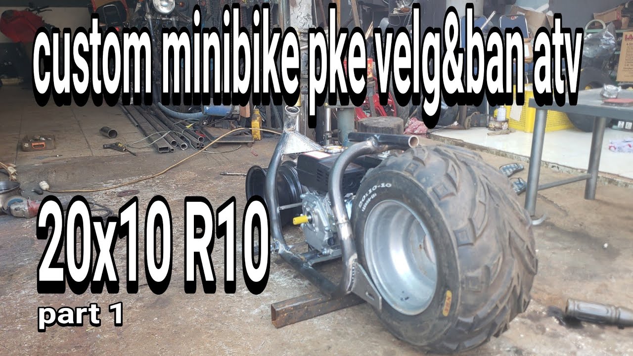 sasis custom minibike pake velg & ban atv big tyres
