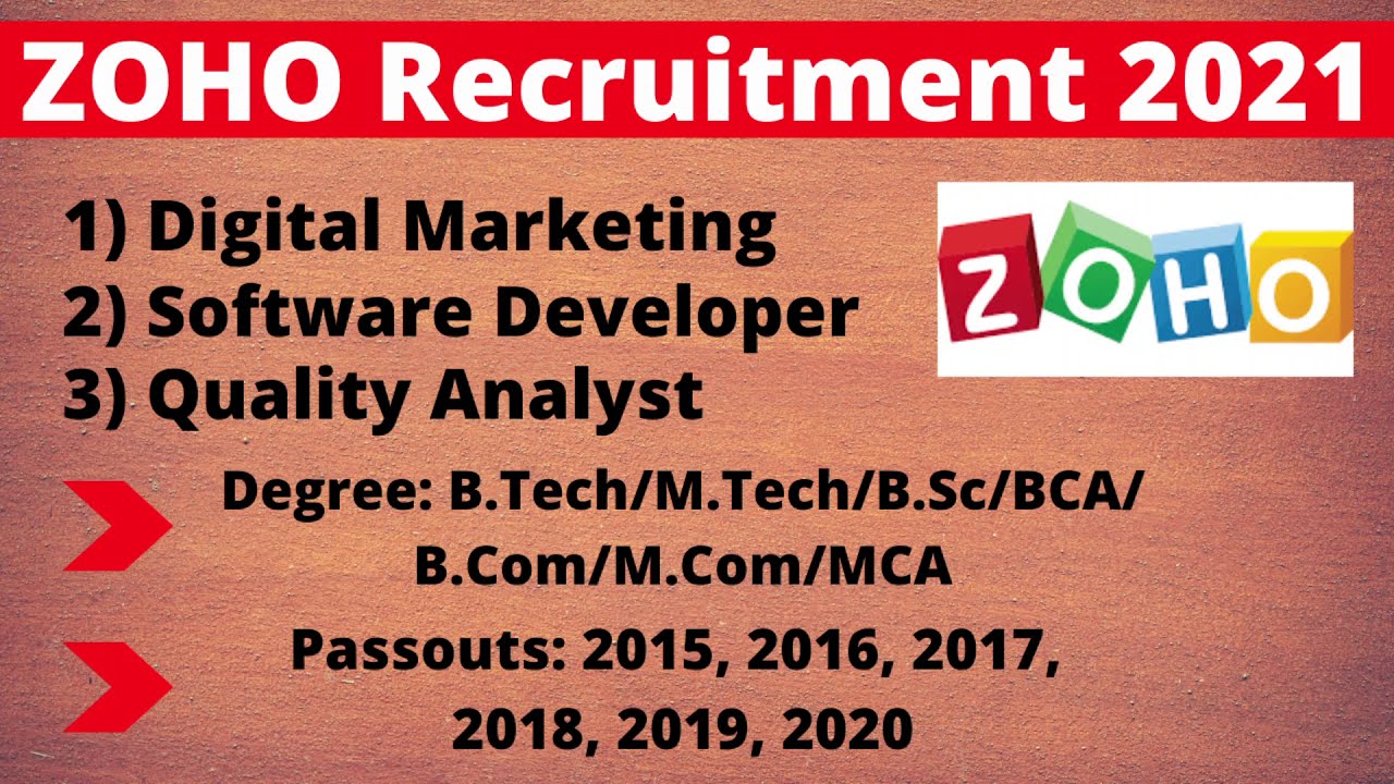 Zoho Recruitment 2021| Digital Marketing| Software Developer| QA| 2015-2020 passed outs| ZOHO |