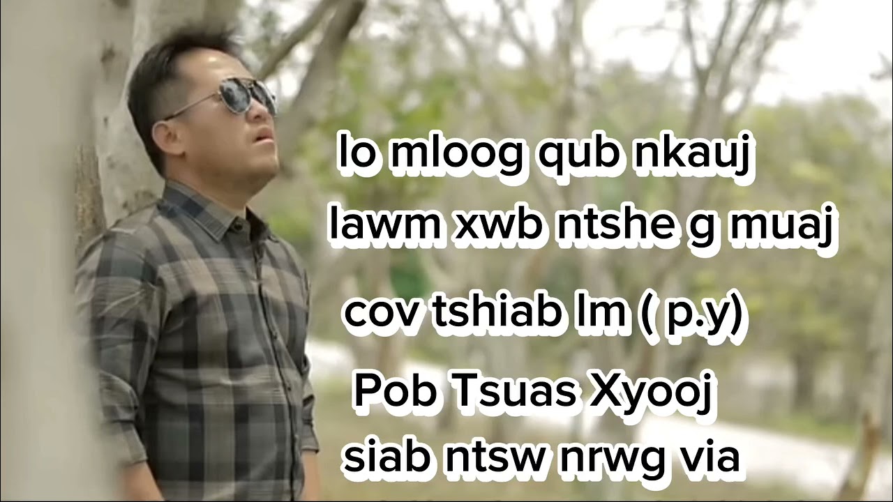 pob tsuas xyooj suab ດົນຕີຣ tshiab  ( siab ntsw nrwg via )