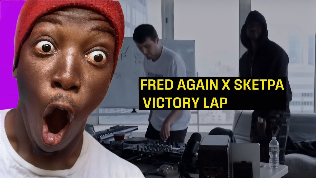 REACTING TO FRED AGAIN, SKETPA, PLAQUEBOYMAX - VICTORY LAP
