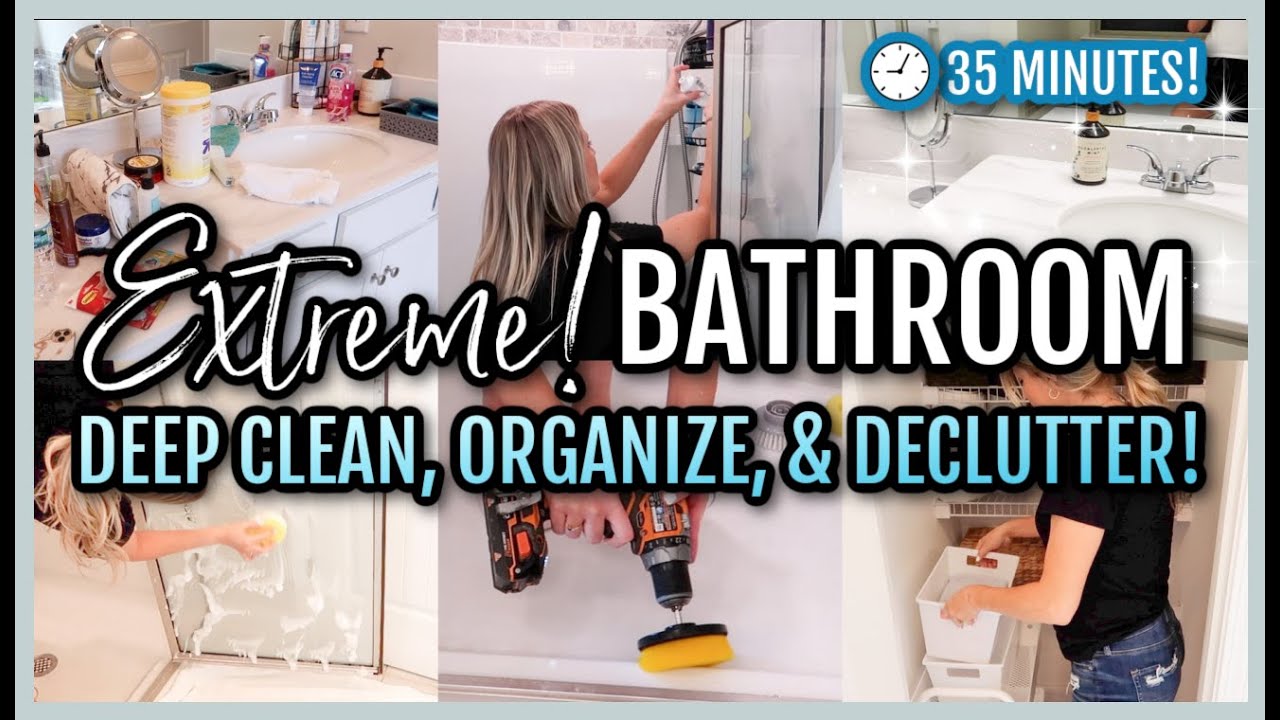 *NEW* 🚿 EXTREME BATHROOM DEEP CLEAN, DECLUTTER, & ORGANIZE! || CLEANING MOTIVATION