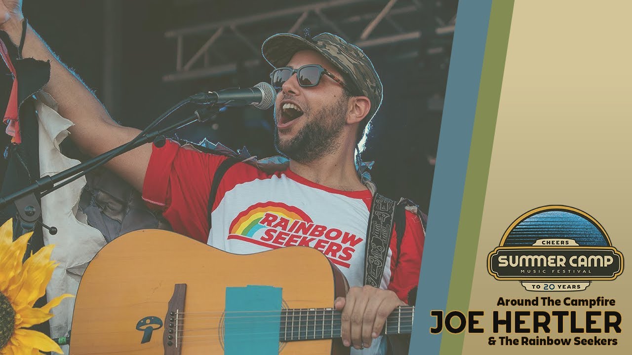 Around The Campfire: Joe Hertler & The Rainbow Seekers - 8/20/21