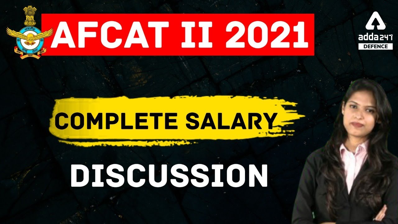 AFCAT 2 2021 Salary discussion