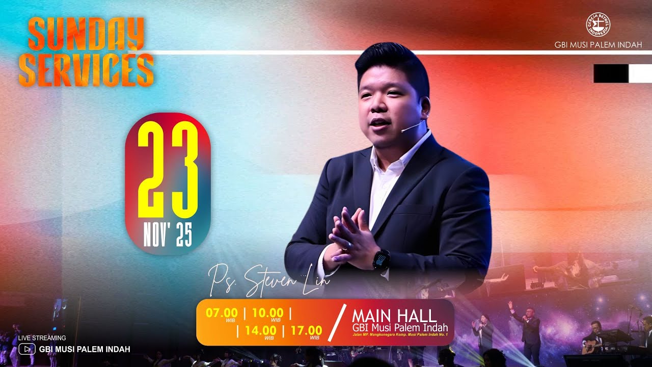Ibadah Raya 2 - Minggu 23 November 2025 - Ps. Steven Lin - Waktu Tuhan Bergerak Segalanya Berbalik