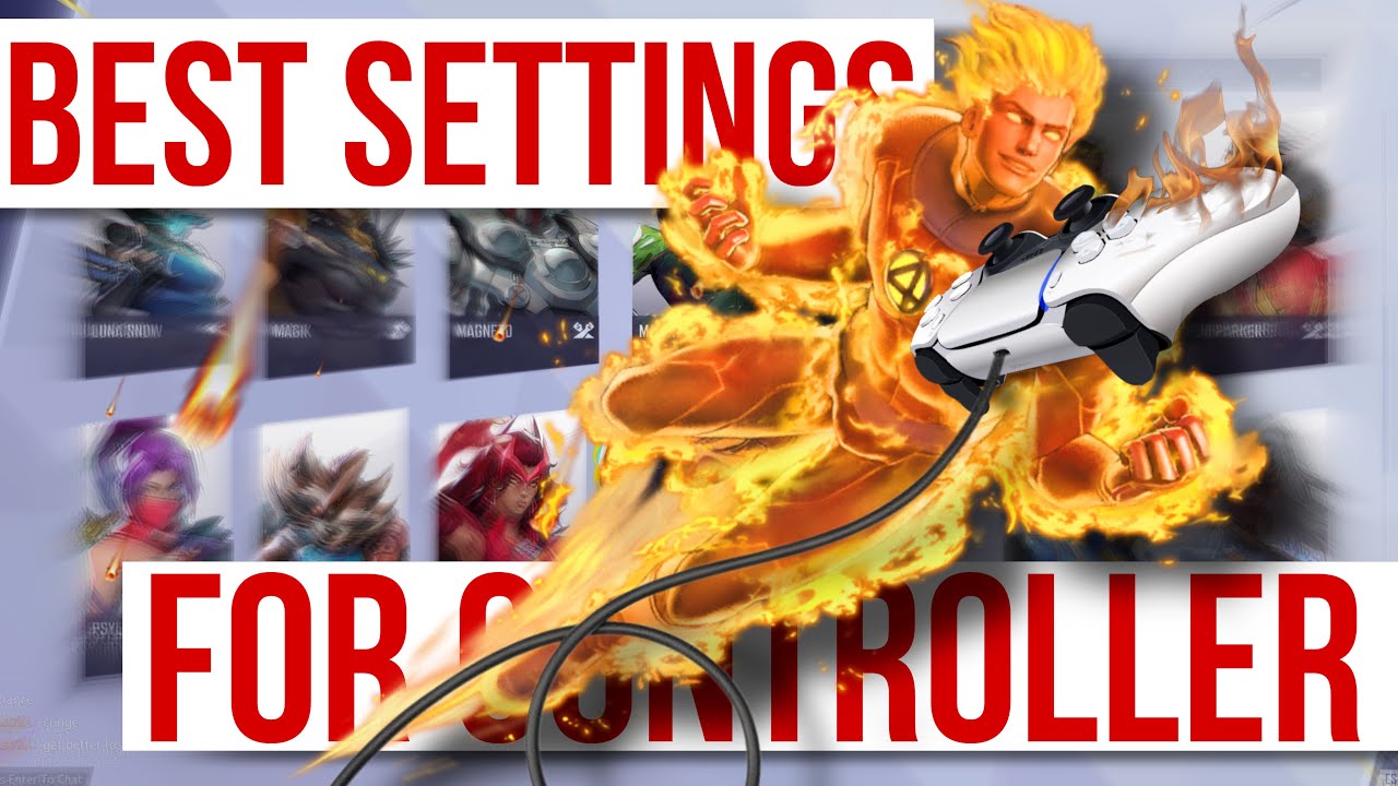 Human Torch BEST Controller settings (Marvel Rivals S2)