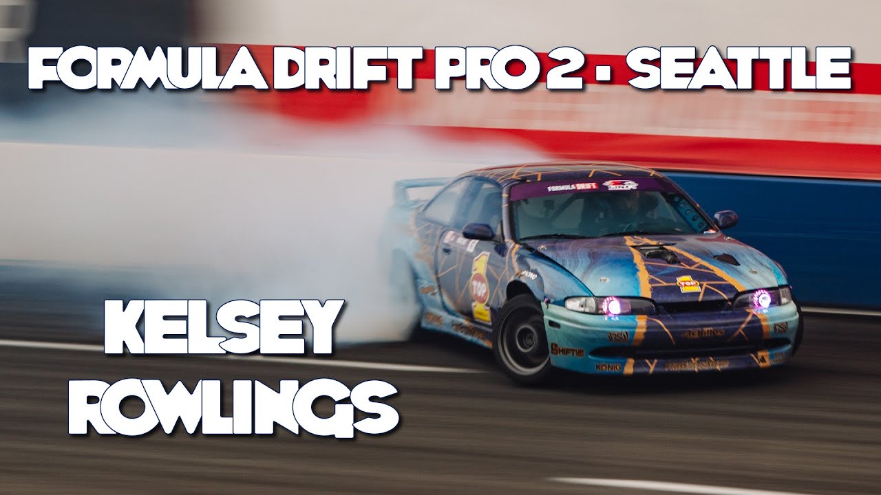 Kelsey Rowlings Formula Drift Pro 2 Round 2 Seattle