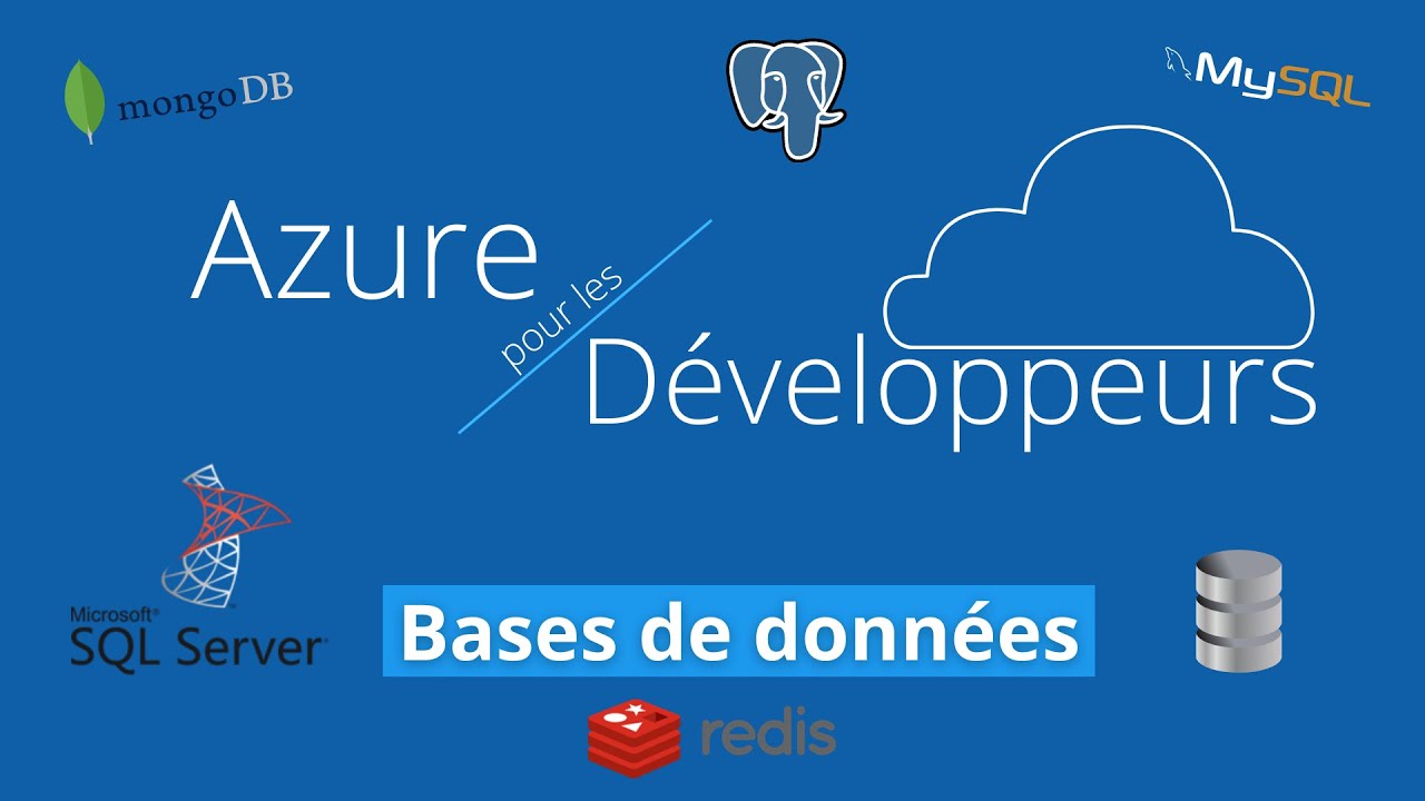 Azure pour les Développeurs - Stockage et bases de données (Azure SQL, Cosmos DB...)