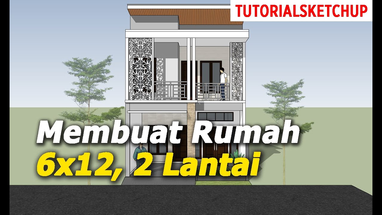 Membuat Rumah 2 Lantai 6x10 meter - Finishing Fasad - Sketchup