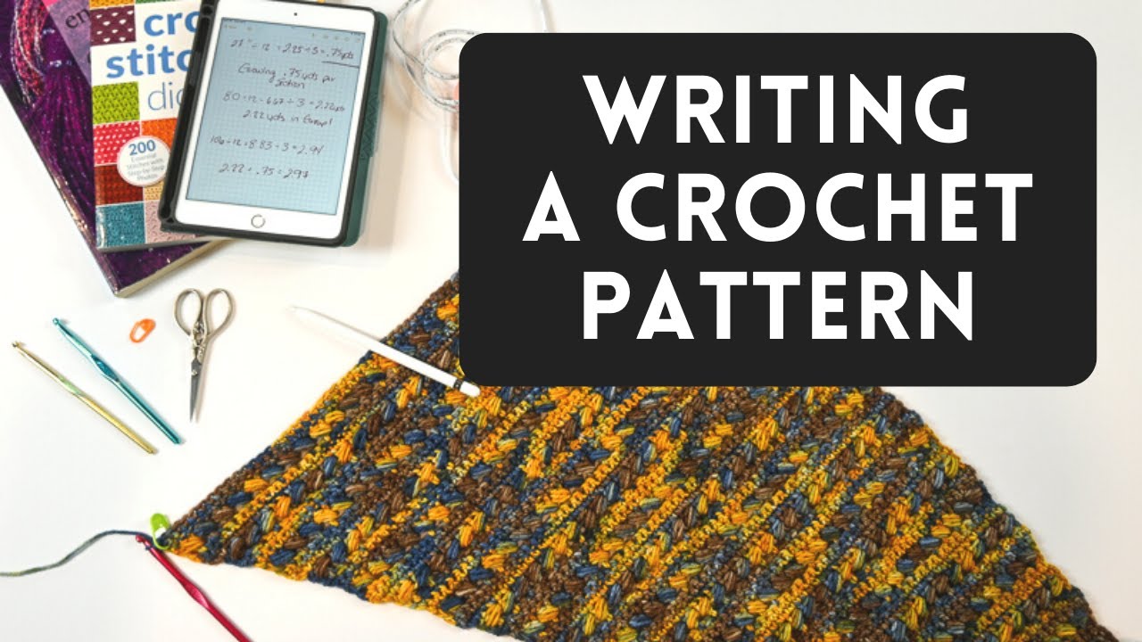 How to WRITE A CROCHET PATTERN