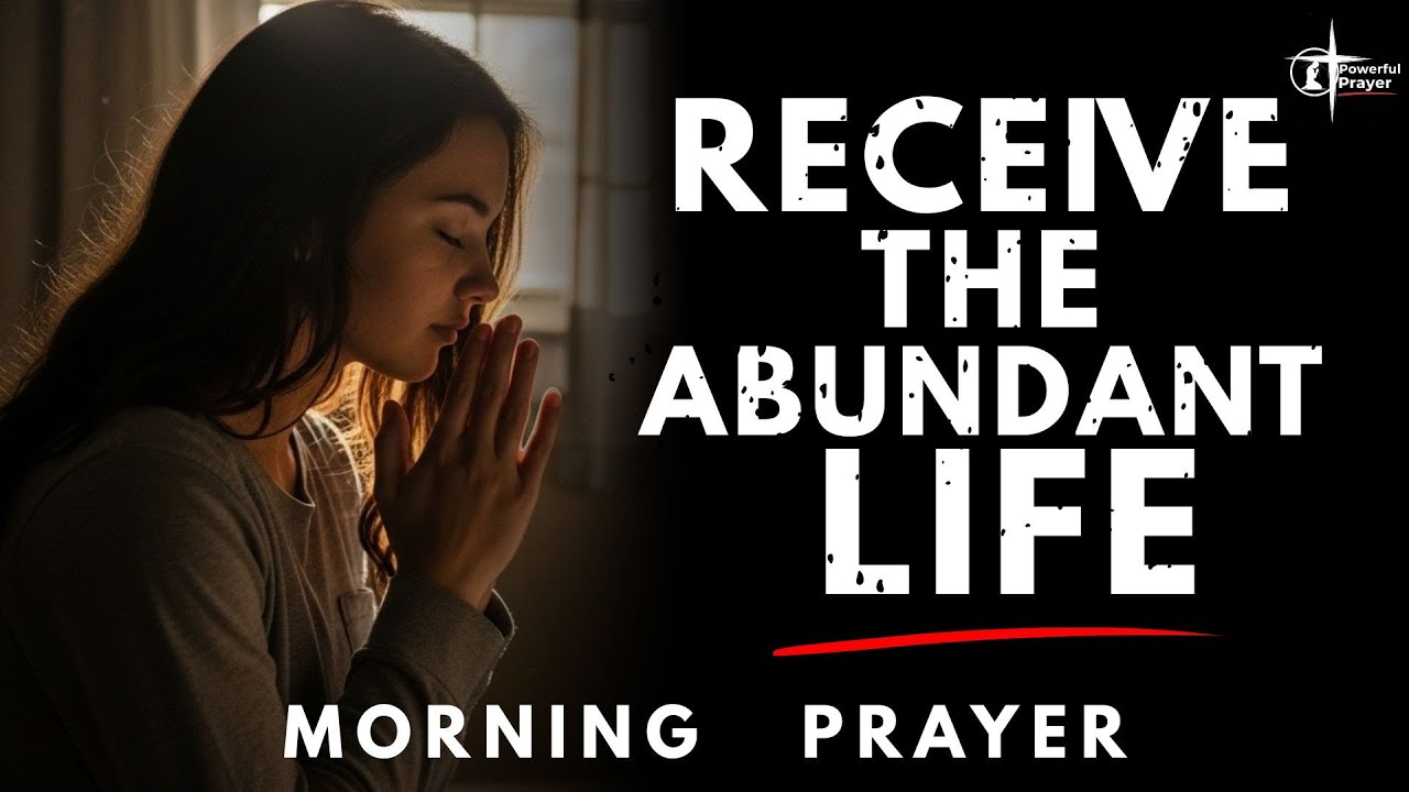 Live in God’s Abundance Today | Calm and Powerful Morning Prayer