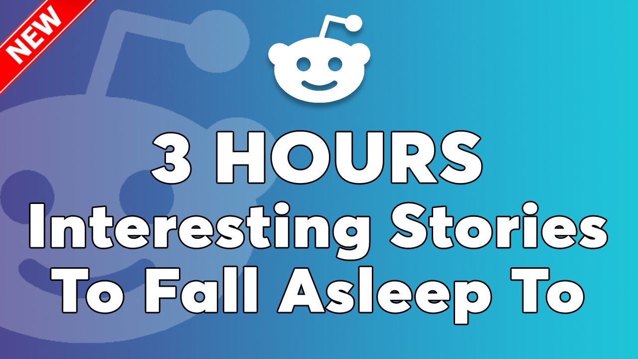 3 Hours Of Interesting Stories To Fall Asleep To | Top Reddit Stories Will Put You to Sleep Fast