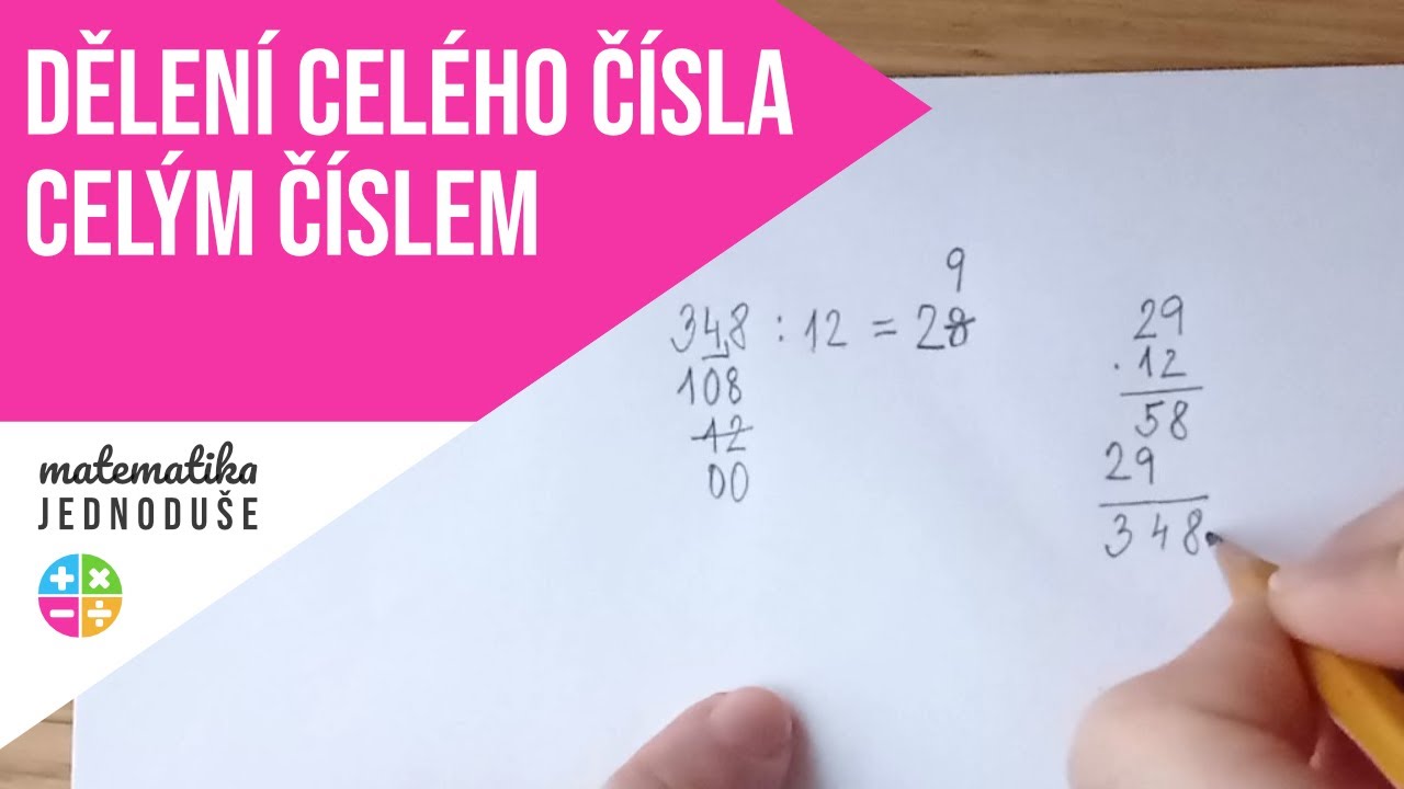Dělen&iacute; cel&eacute;ho č&iacute;sla cel&yacute;m č&iacute;slem (včetně zkou&scaron;ky)
