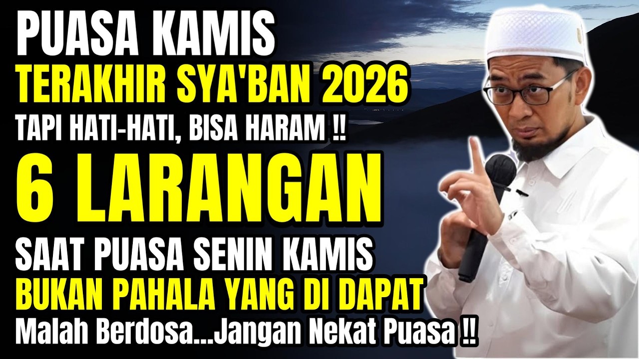 PUASA KAMIS TERAKHIR SYA’BAN, INI 6 LARANGAN SAAT PUASA SENIN KAMIS, HATI HATI BISA HARAM !!