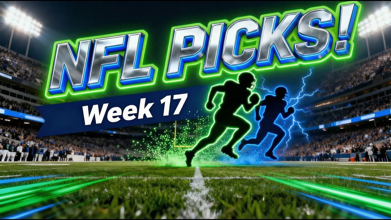 NFL Picks Week 17!!!