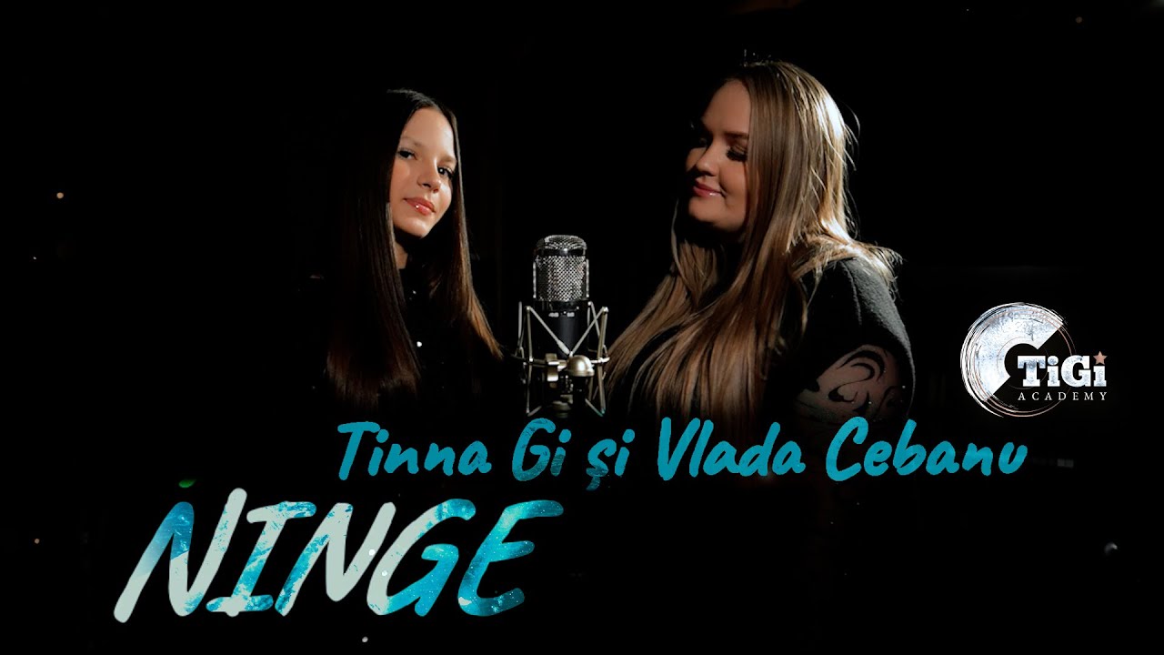 Tinna Gi & Vlada Cebanu - Ninge (Frații Bivol) 