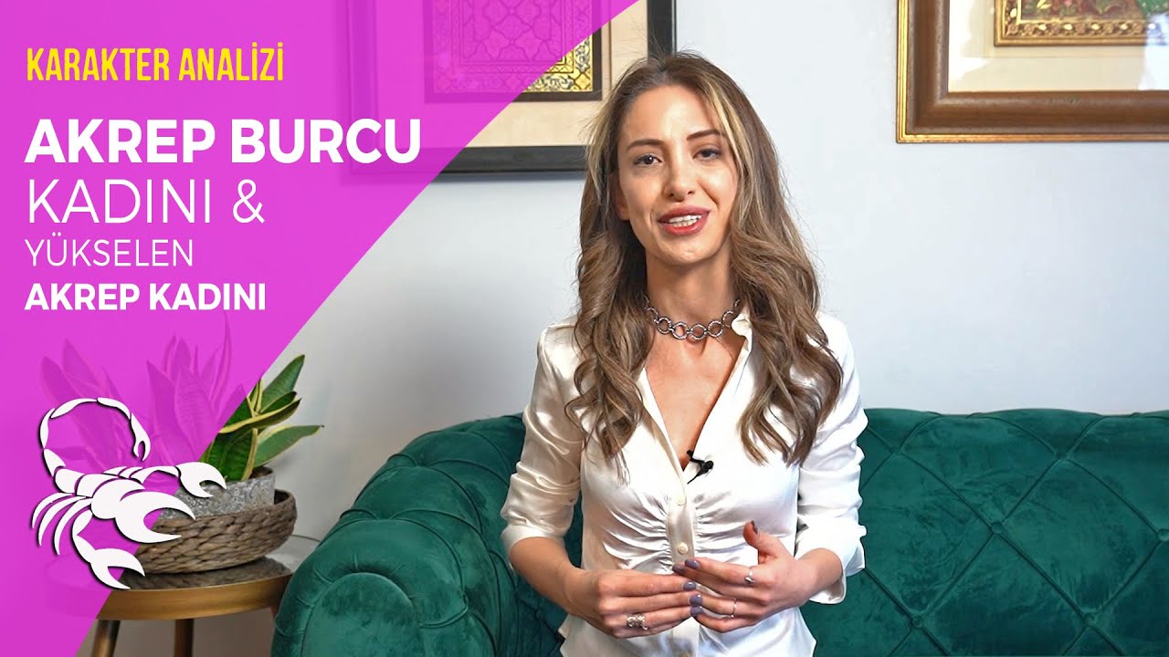 Akrep Burcu Kadını ve Yükselen Akrep Kadını Özellikleri - Karakter Analizi | Elele Dergisi