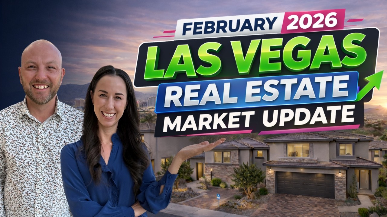 FEBRUARY 2026 Las Vegas Real Estate Market UPDATE