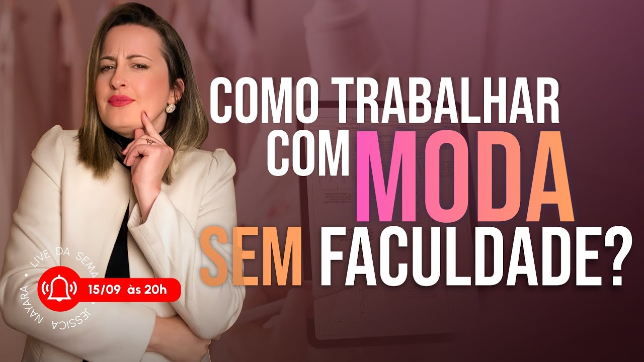 COMO TRABALHAR COM MODA SEM FACULDADE