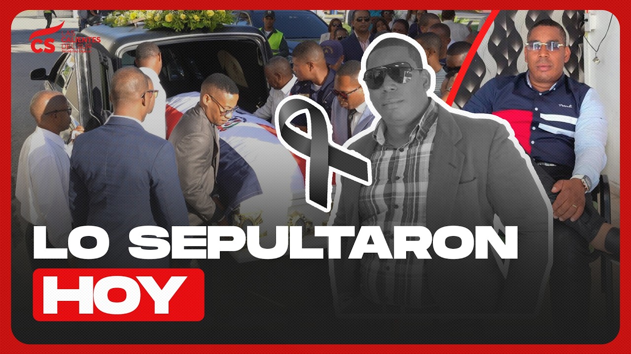 🔴 TRAGEDIA 🔴 LO SEPULTARON HOY