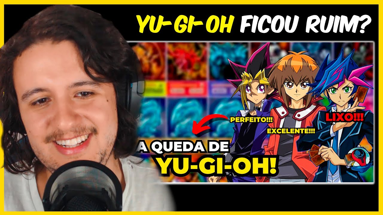 POR QUE YU-GI-OH FICOU TÃO RUIM??? - Cabeça Reage!
