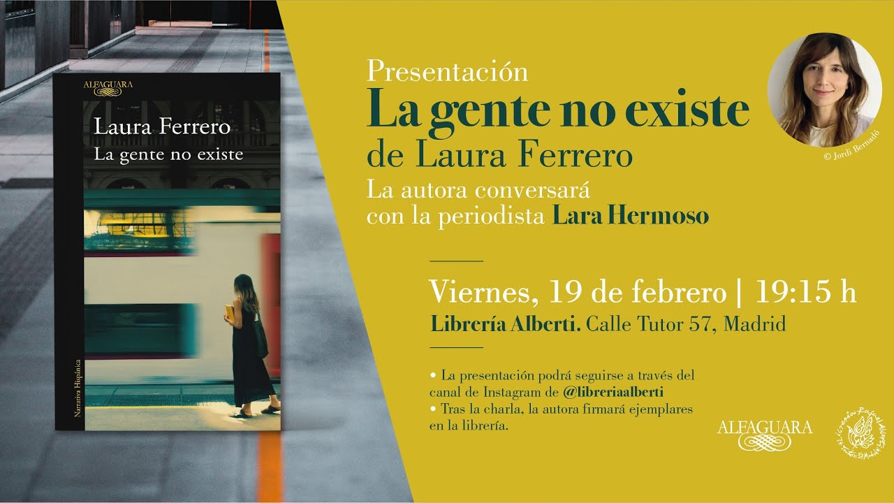 LAURA FERRERO presenta 'La gente no existe' (Alfaguara) #AlbertiADomicilio