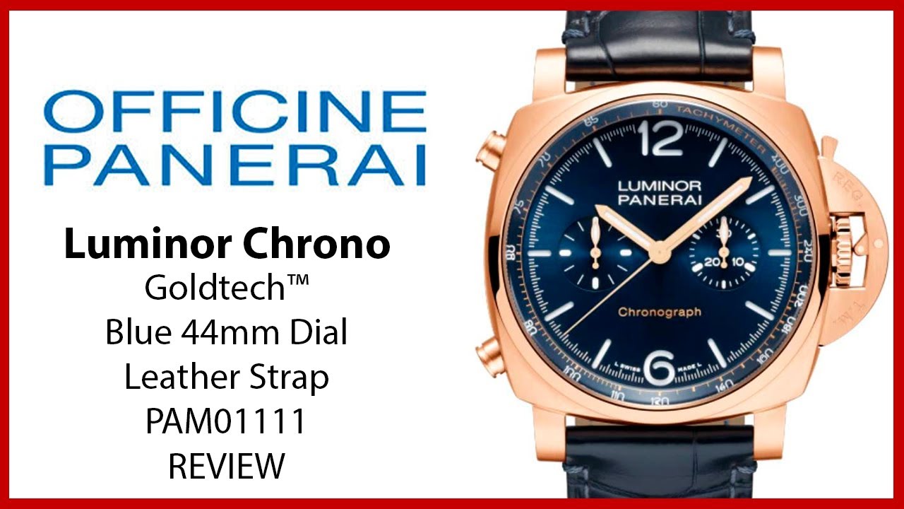 ▶ Panerai Luminor Goldtech&trade; Blu Notte Gold Copper 44 мм с синим циферблатом и кожаным ремешком PAM01111 &mdash; ОБЗОР