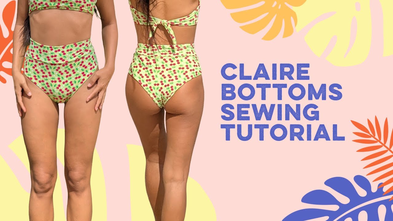 Claire Bikini Bottoms Sewing Tutorial