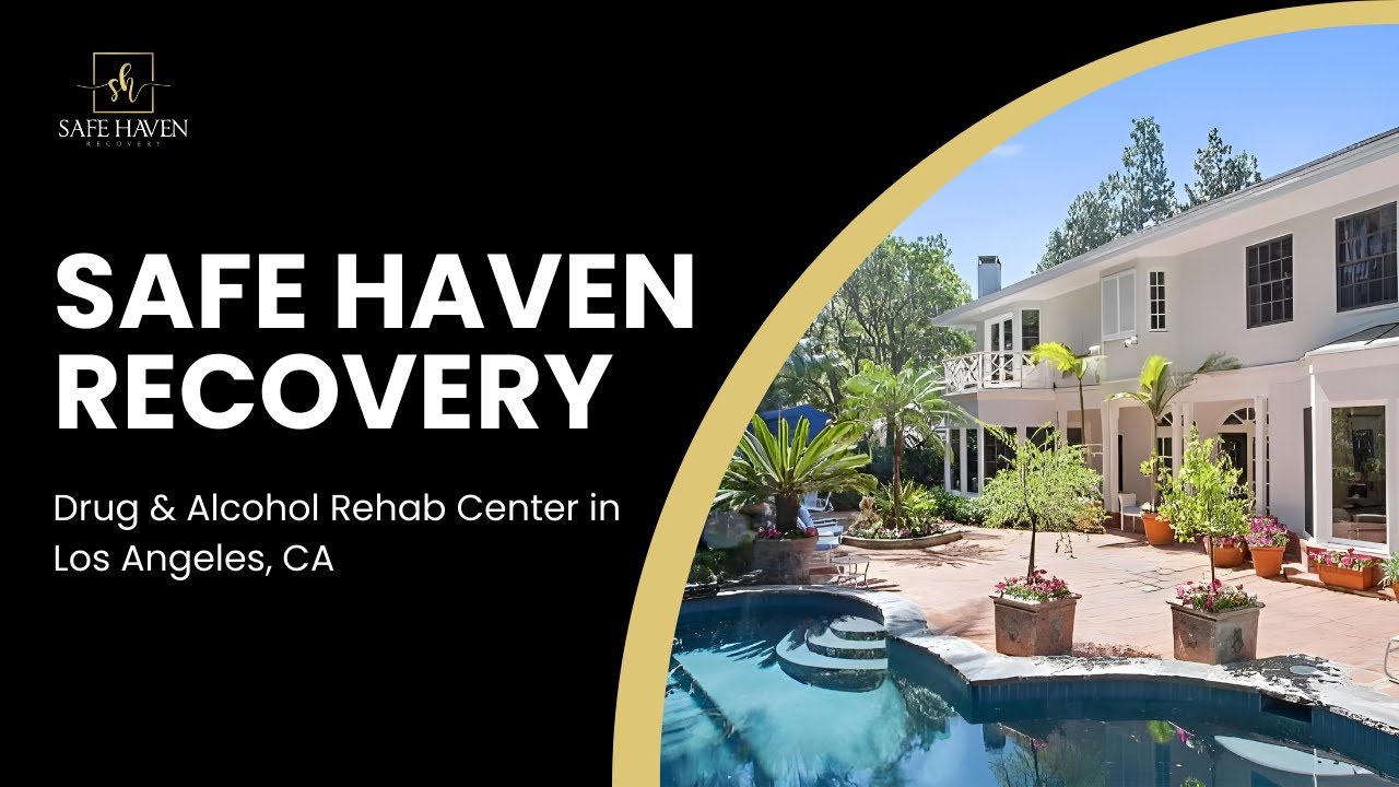 Safe Haven Recovery - Los Angeles Rehab | Outpatient Los Angeles | Medical Detox California