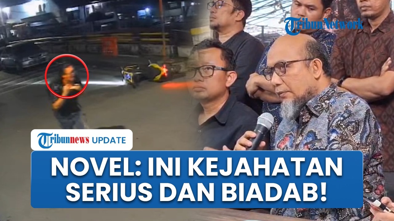 Novel Baswedan Geram seusai Aktivis KontraS Disiram Air Keras OTK: Saya Yakin Pelakunya Terorganisir