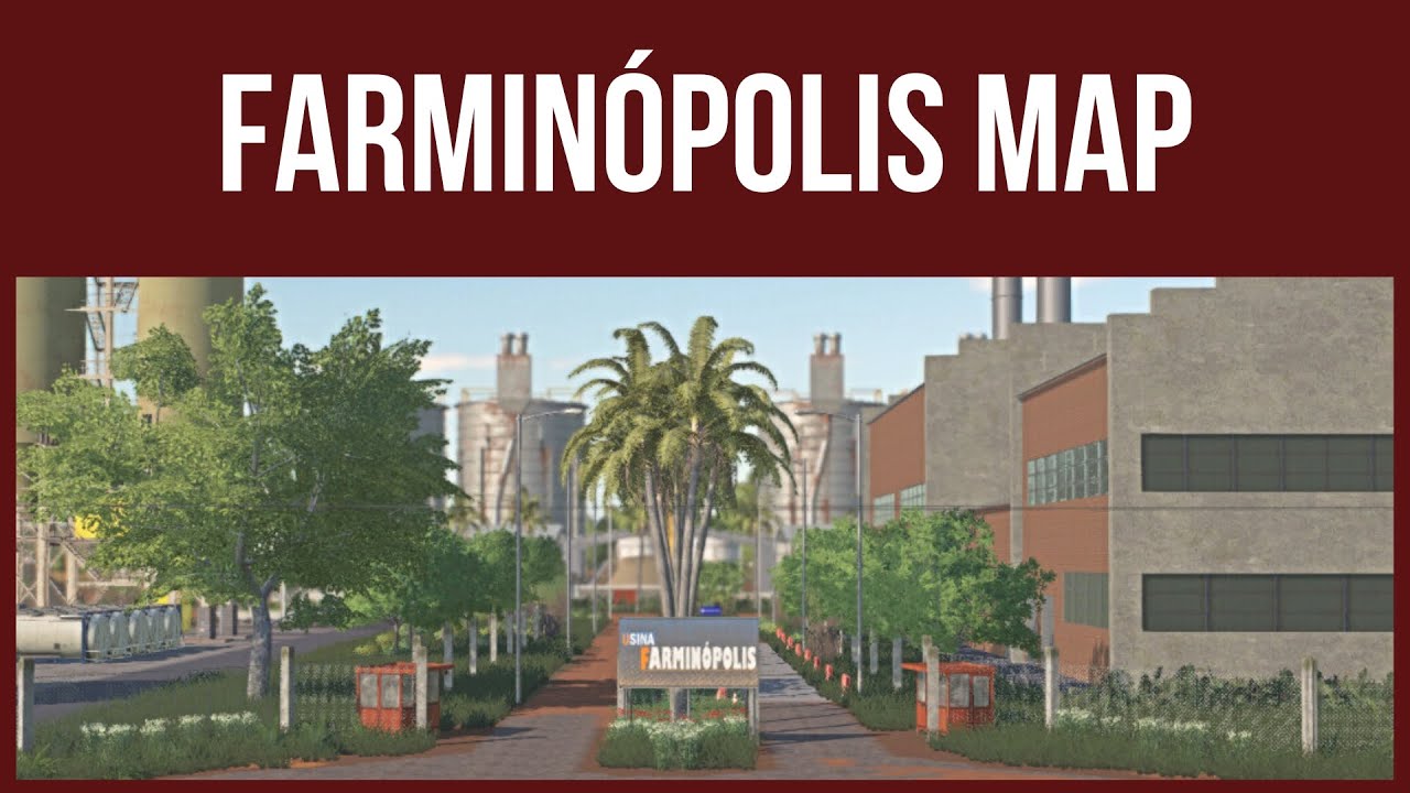 Farming Simulator 19 – Map Tour – FARMINÓPOLIS MAP