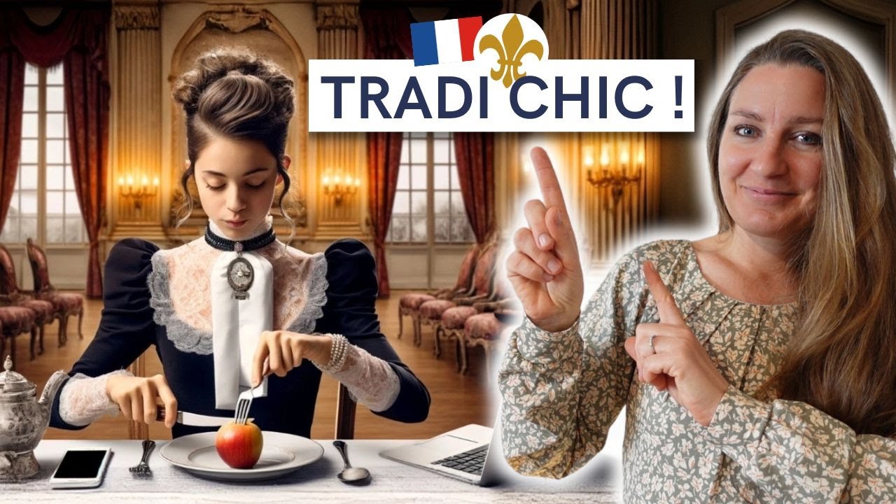 ÉTIQUETTE FRANÇAISE TRADITIONNELLE : 15 REGLES... et leurs adaptations modernes