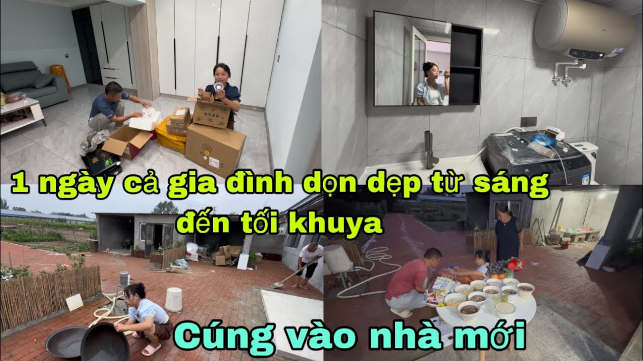 #444🇨🇳Ba Mẹ qua Phụ dọn dẹp Từ sáng tới tối khuya,Để Vợ chồng Em cúng vào Nhà Mới