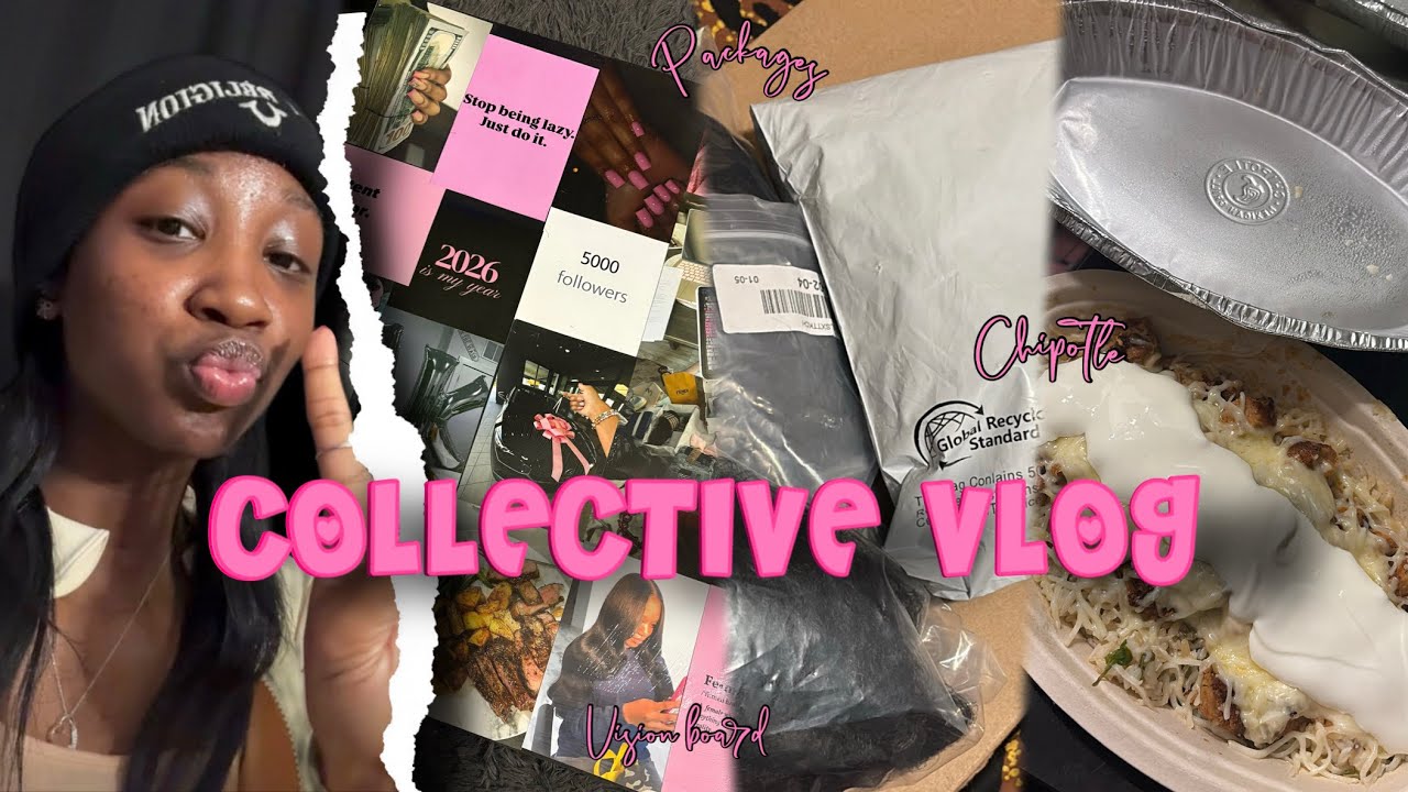 COLLECTIVE VLOG ✰ | vision board, packages, chipotle, shopping, etc