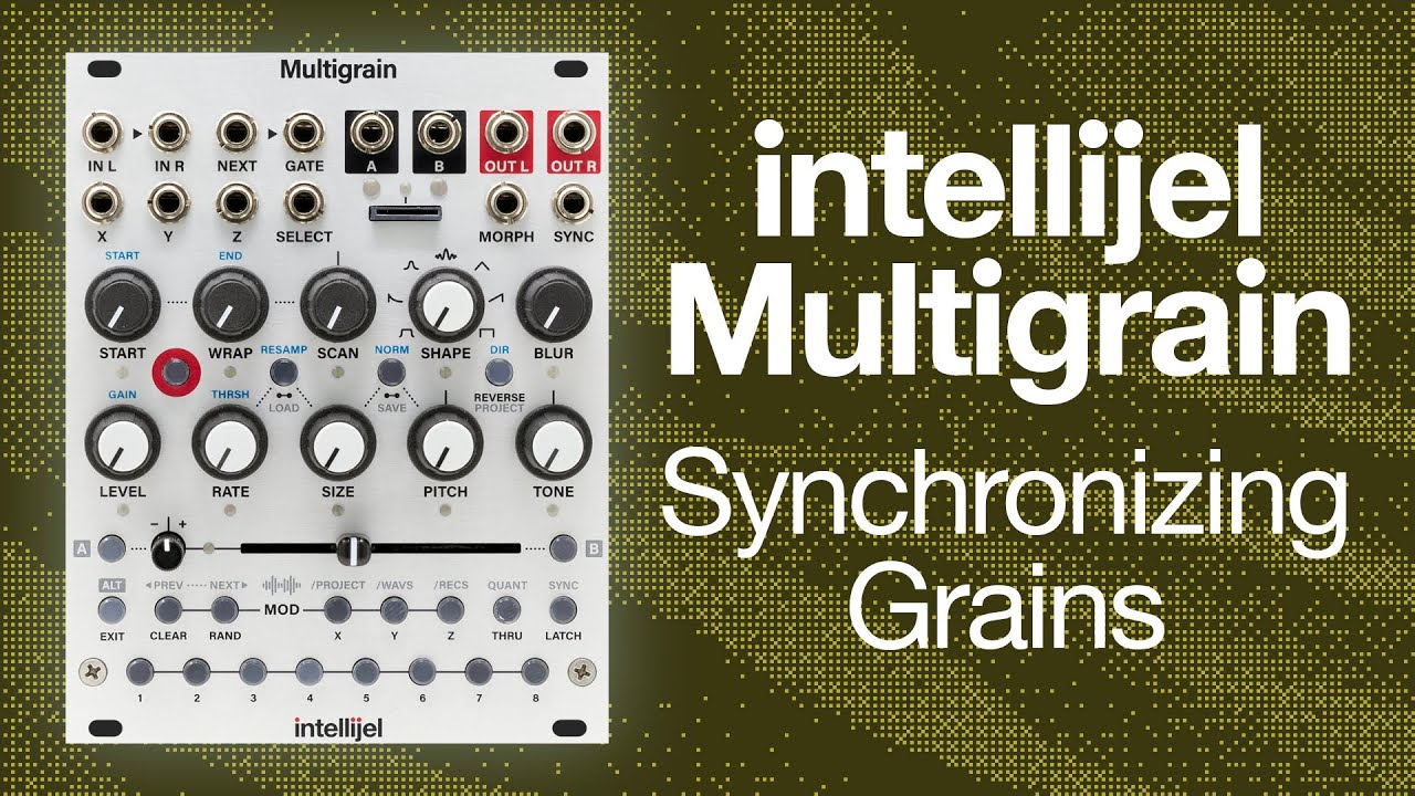 Intellijel Multigrain: синхронизация зерен