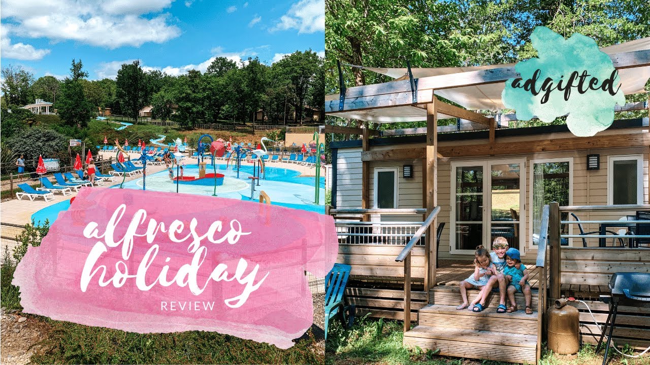 (ADGIFTED) ALFRESCO HOLIDAY REVIEW - LODGE TOUR & MORE - SAINT AVIT LOISIRS