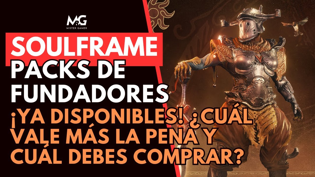 ⚔️ SOULFRAME | PAQUETES DE FUNDADORES YA DISPONIBLES | Diferencias, Recompensas y Mejor Elecci&oacute;n✅