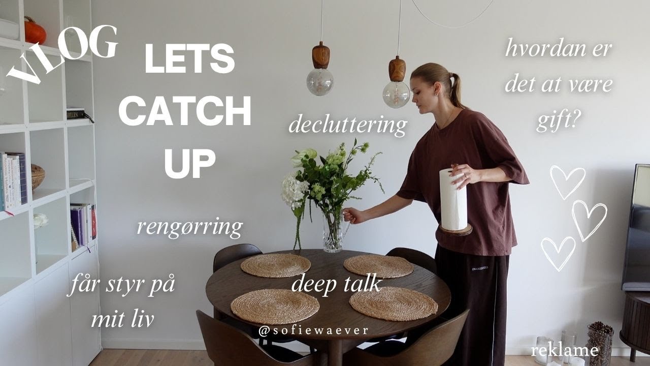 Vi har så meget at catche up på
