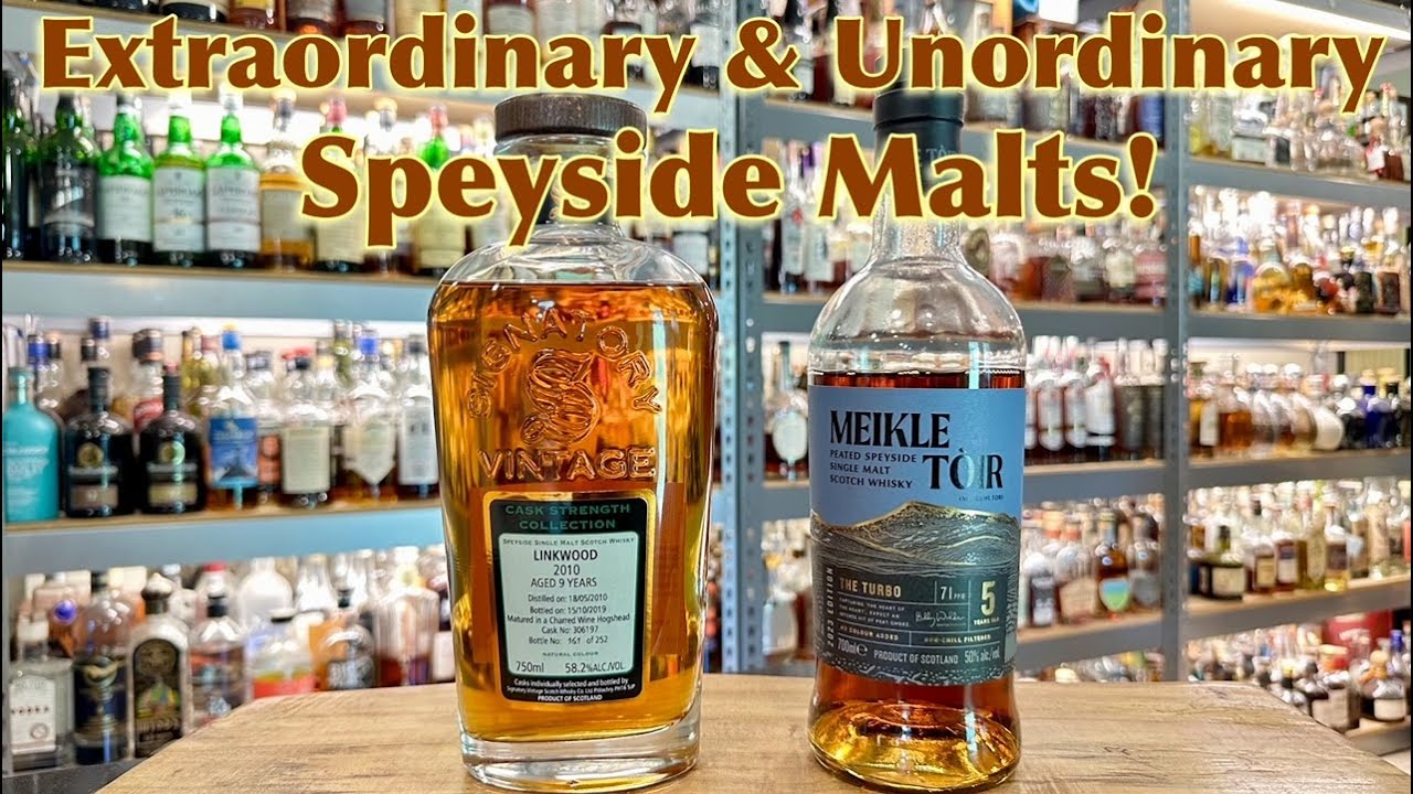 Signatory Linkwood 9 Year & Meikle Toir “The Turbo” Speyside Malts!