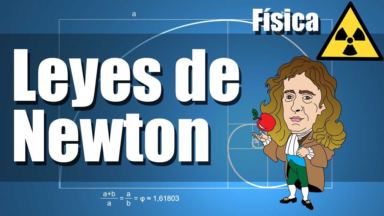 Las Leyes de Newton