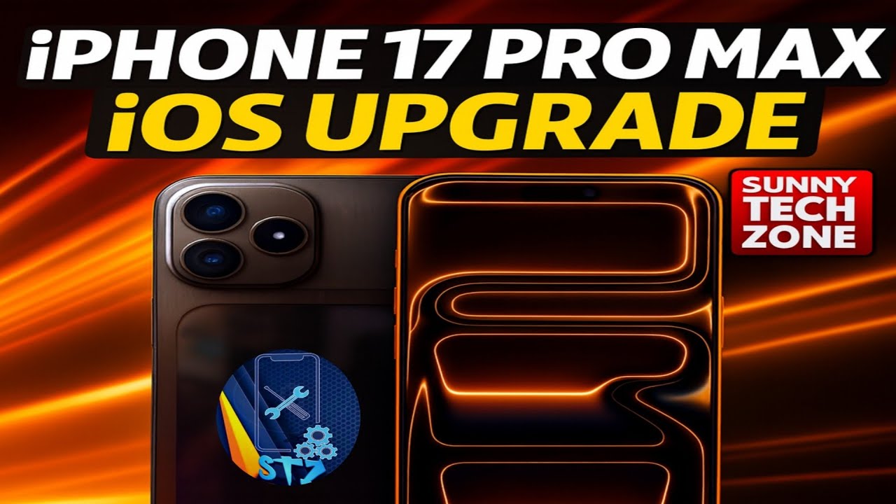 iPhone 17 Pro Max iOS Upgrade 26 to 26.1 by Sunny Tech Zone 2025